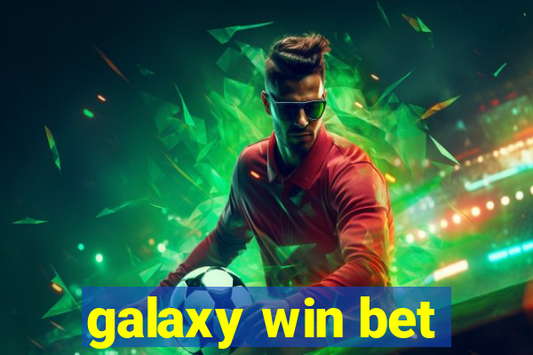 galaxy win bet